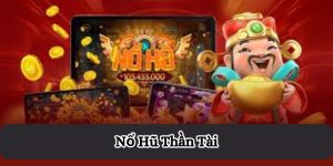 nổ hũ thần tài